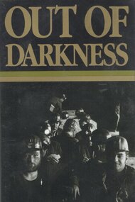 Out of Darkness: The Mine Workers' Story