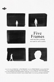 Five Frames and one fine evening we went to tell a story