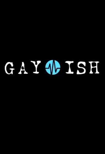 GAY-ish