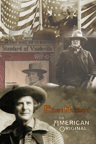 Elbert Hubbard: An American Original