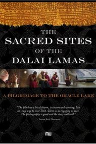 The Sacred Sites of the Dalai Lamas: A Pilgrimage to the Oracle Lake