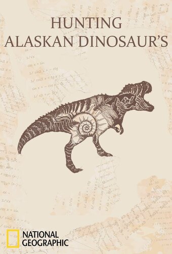 Hunting Alaskan Dinosaurs