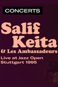 Salif Keita & Les Ambassadeurs - Jazz Open à Stuttgart