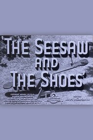 The Seesaw and the Shoes