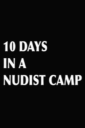 10 Days in a Nudist Camp