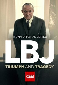 LBJ: Triumph & Tragedy