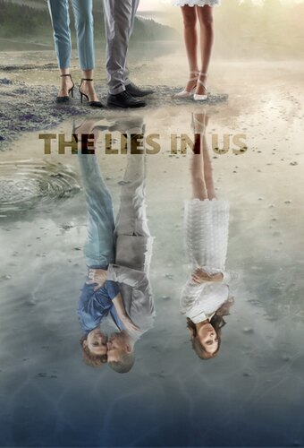 The Lies in Us
