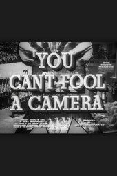 You Can't Fool a Camera