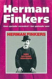 Herman Finkers: Geen Spatader Veranderd