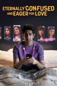 Eternally Confused and Eager for Love