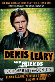 Denis Leary and Friends Present: Douchebags and Donuts