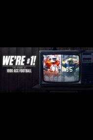 We're #1! - The Story of 1990 ACC Football