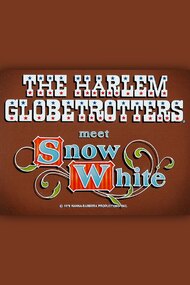 The Harlem Globetrotters Meet Snow White