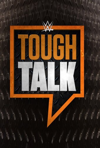 WWE Tough Talk