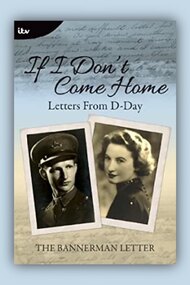 If I Don't Come Home:  Letters from D-Day