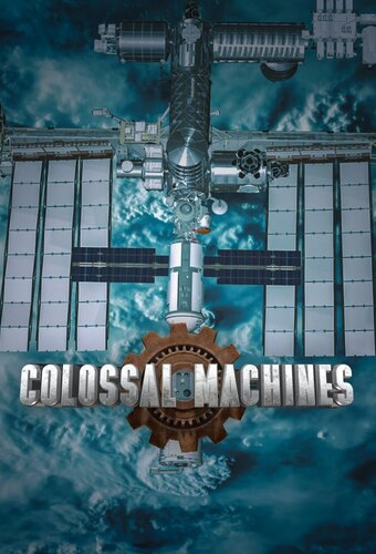 Colossal Machines