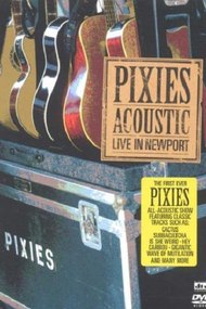 Pixies - Acoustic : Live In Newport