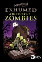 Exhumed: A History of Zombies