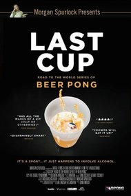 Last Cup: Road to the World Series of Beer Pong