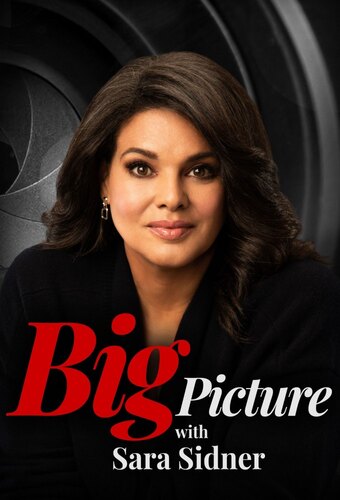 Big Picture with Sara Sidner