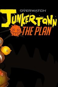 Junkertown: The Plan