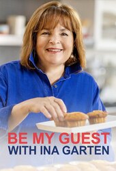 Be My Guest With Ina Garten