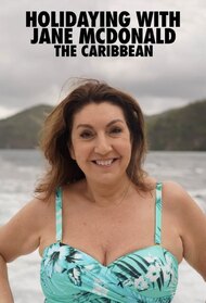 Holidaying With Jane Mcdonald: The Caribbean
