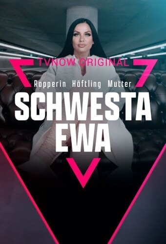 Schwesta Ewa - Rapper. Prisoner. Mother.