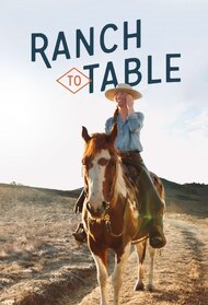 Ranch to Table