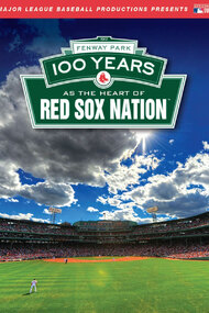 Fenway Park: 100 Years as the Heart of Red Sox Nation