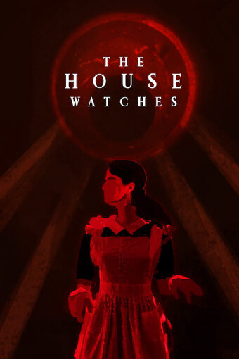 The House Watches