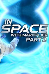 In Space with Markiplier: Part 2