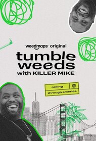 Tumbleweeds with Killer Mike