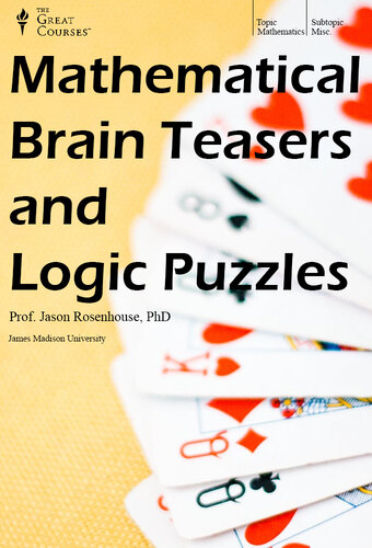 Mathematical Brain Teasers and Logic Puzzles