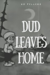 Dud Leaves Home