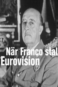 När Franco stal Eurovision