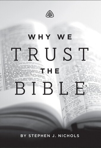 Why We Trust the Bible