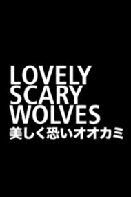 Lovely Scary Wolves