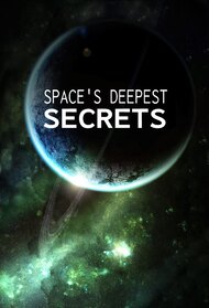 Space's Deepest Secrets