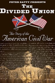 The Divided Union: The Story of the American Civil War