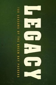 Legacy: 100 Seasons of the Green Bay Packers