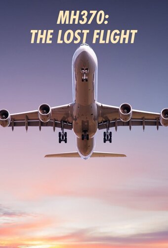 MH370: The Lost Flight
