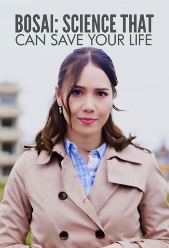 BOSAI: Science That Can Save Your Life