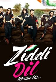 Ziddi Dil - Maane Na