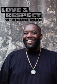 Love & Respect with Killer Mike