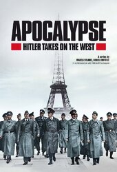 Apocalypse: Hitler Takes on the West