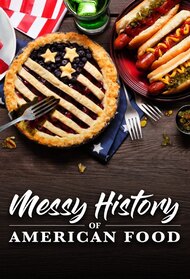 Messy History of American Food