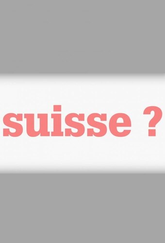 Swiss ?