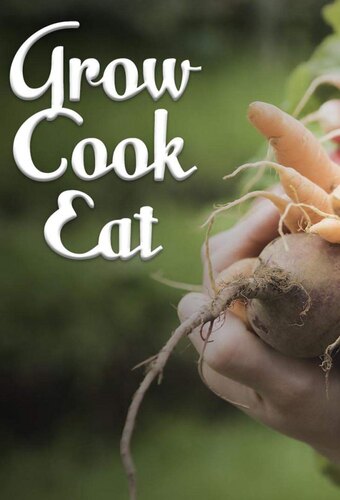Grow Cook Eat