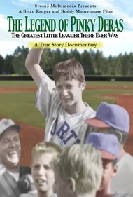 The Legend of Pinky Deras: The Greatest Little-Leaguer There Ever Was